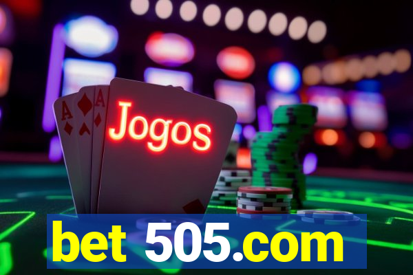 bet 505.com